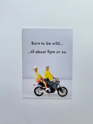 born to be wild