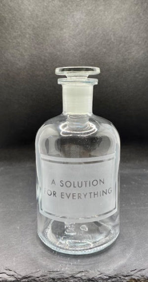 apothecary bottle 'a solution for everything'